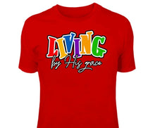 Load image into Gallery viewer, Living By His Grace Unisex T-Shirt