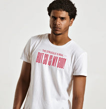 Load image into Gallery viewer, The Struggle Is Real..Unisex T-Shirt