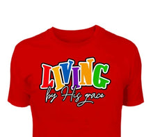 Load image into Gallery viewer, Living By His Grace Unisex T-Shirt