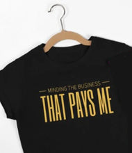 Load image into Gallery viewer, Minding The Business..Unisex T-Shirt