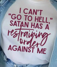 Load image into Gallery viewer, I Can't Go To Hell" Unisex T-Shirt