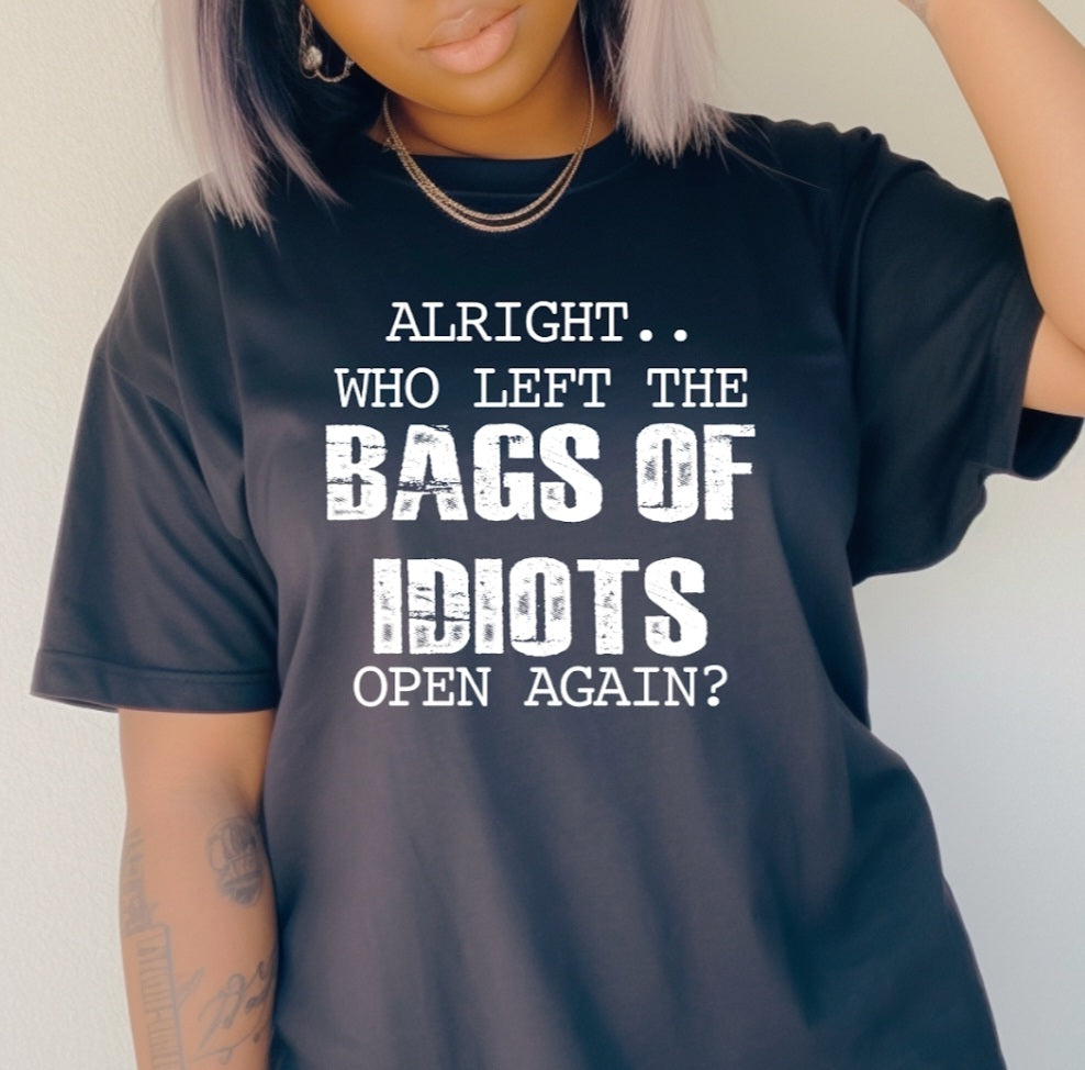 Alright Who Left..Unisex T-Shirt